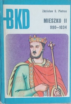 Mieszko II 990-1034 Pietras biografia Mieszka II
