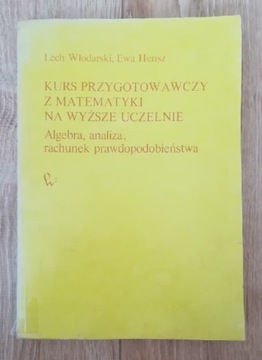 Kurs przygotowawczy z matematyki Lech Włodarski