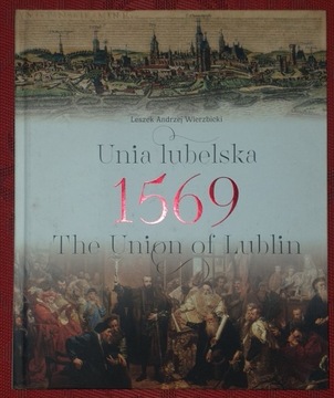 UNIA LUBELSKA 1569 THE UNION OF