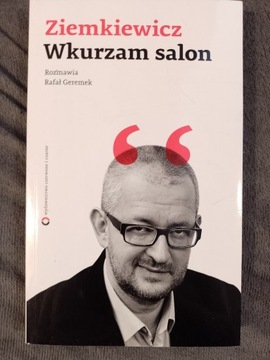 Rafał ZIEMKIEWICZ - WKURZAM SALON