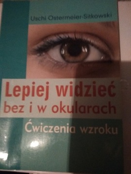 Lepiej widzieć bez i w okularach