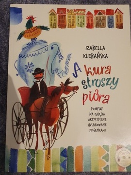 A kura stroszy pióra - materiały dydaktyczne