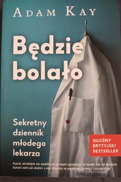 Adam Kay, Będzie bolało