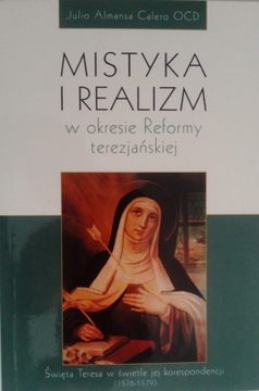 Mistyka i realizm w okresie Reformy terezjańskiej