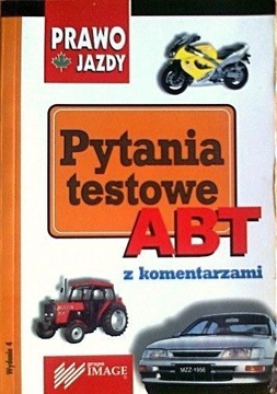 Prawo Jazdy Pytania testowe ABT z komentarzami