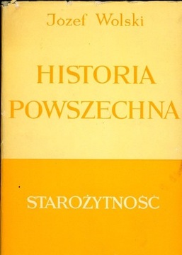 Historia powszechna. Starożytność, J. Wolski PWN 