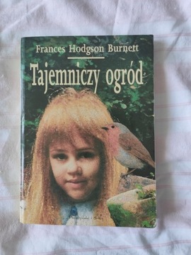 Frances Hodgson Burnett - Tajemniczy ogród