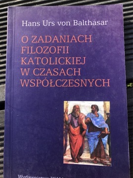 O ZADANIACH FILOZOFII KATOLICKIEJ W CZASACH WSPÓŁ.