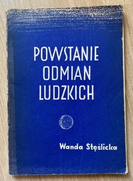 Wanda Stęślicka - Powstanie odmian ludzkich