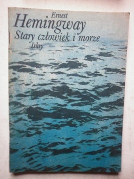 STARY CZŁOWIEK I MORZE Ernest Hemingway