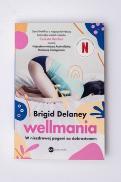 Wellmania Brigid Delaney