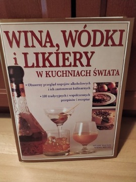 Wina, wódki i likiery w kuchniach swiata 