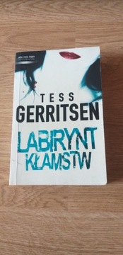LABIRYNT KŁAMSTW Tess Gerritsen