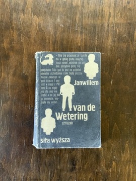 Janeillem van de Wetering Siła wyższa