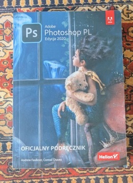 Podręcznik Adobe Photoshop 2020 Andrew Faulkner, Conrad Chavez