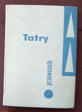 TATRY - przewodnik z mapą. 1966 r.