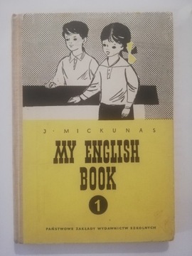 MY ENGLISH BOOK 1 Mickunas