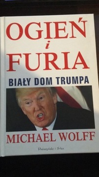 Ogień i furia Biały Dom Trumpa