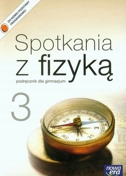 Spotkania z fizyką podręcznik 3 gimnazjum Nowa Era