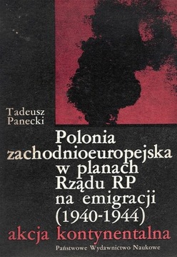Panecki, Polonia zachodnioeuropejska w planach Rządu RP (1940-1944)
