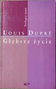 Głębsz życie, Louis Dupre