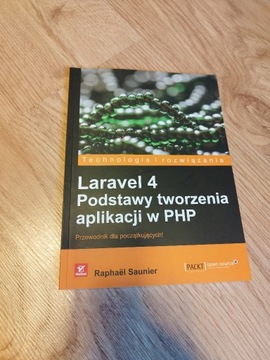 Laravel 4 Podstawy tworzenia aplikacji w PHP