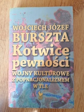 Kotwice pewności - Wojciech J. Burszta 