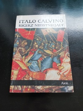 Rycerz nieistniejący Italo Calvino