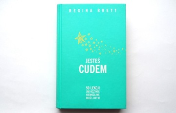 Regina Brett Jesteś Cudem