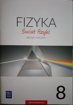 Świat fizyki klasa 8 zeszyt ćwiczeń NOWA