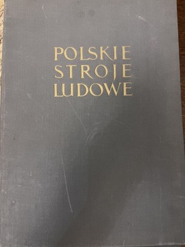 Książka Polskie Stroje Ludowe 