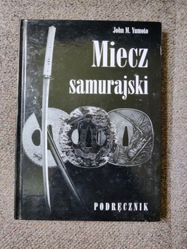 Miecz Samurajski podręcznik John M. Yumoto