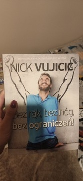 Nick Vujicic "Bez rąk, bez nóg, bez ograniczeń"