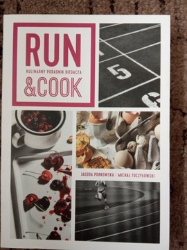 Run & Cook Kulinarny poradnik biegacza