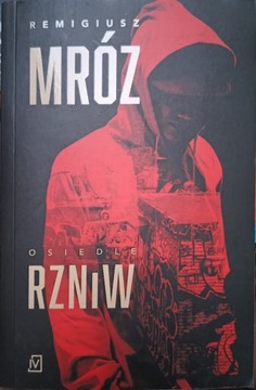 Osiedle RZNiW. Remigiusz Mróz 