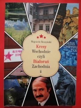 Kresy wschodnie czyli Białoruś Zachodnia