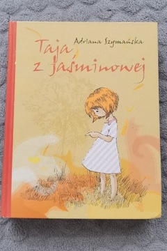 Taja z Jaśminowej Adrianna Szymańska