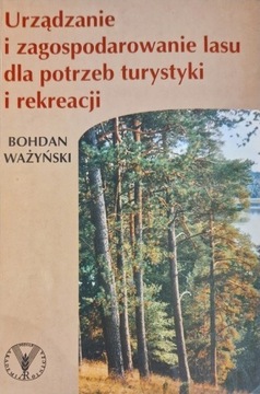 Urządzanie i zagospodarowanie lasu dla potrzeb tur