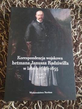 Korespondencja wojskowa hetmana Janusza Radziwiłła