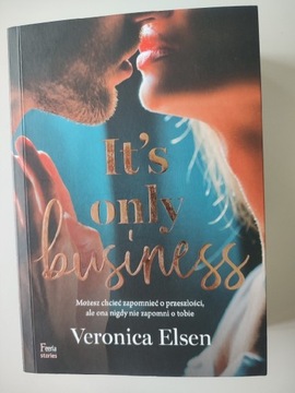 It's only business Veronica Elsen