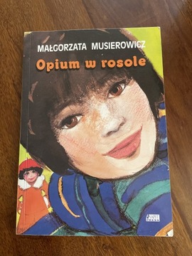 Opium w rosole Małgorzata Musierowicz