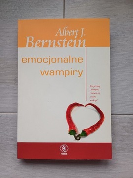 Emocjonalne wampiry- Albert Bernstein