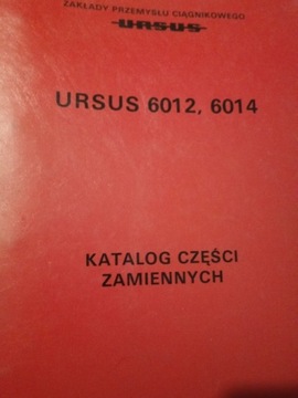 KATALOG części URSUS 6012 , 6014 oryginał PRL