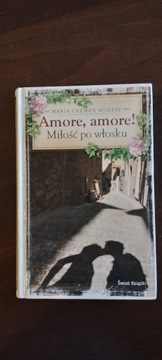 Książka Amore amore ! Miłość po włosku-M.C. Morese