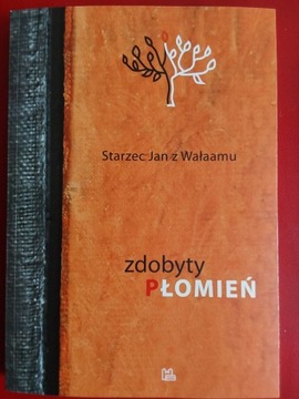 Zdobyty płomień Starzec Jan z Wałaamu