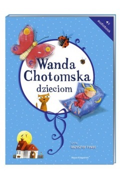 Wanda Chotomska dzieciom. Audiobook Praca zbiorowa