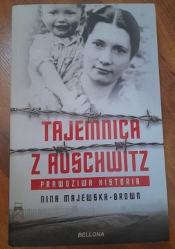 Tajemnica z Auschwitz. Nina Majewska - Brown