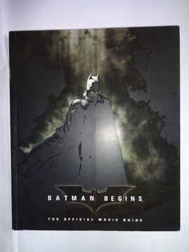 BATMAN BEGINS THE OFFICIAL MOVIE GUIDE