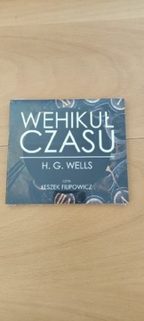 "Wehikuł Czasu" H.G.WELLS czyta Leszek Filipowicz.