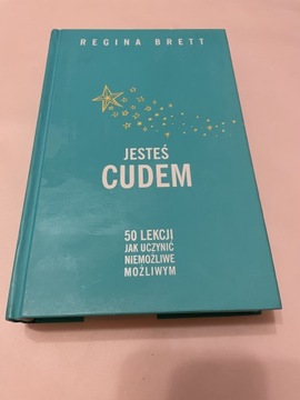 Jesteś cudem - Regina Brett